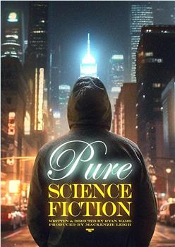 Pure Science Fiction在线观看和下载