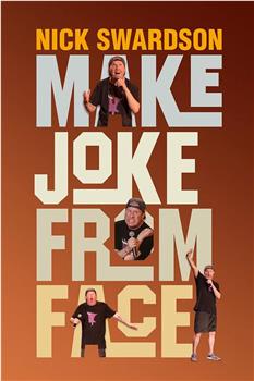 Nick Swardson: Make Joke From Face在线观看和下载