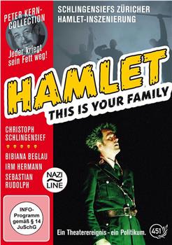 Hamlet: This Is Your Family—Schlingensiefs Naziline在线观看和下载