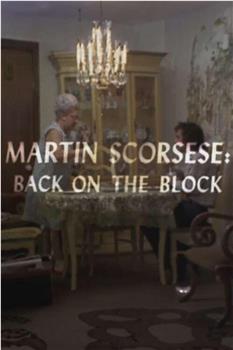 Martin Scorsese: Back on the Block在线观看和下载