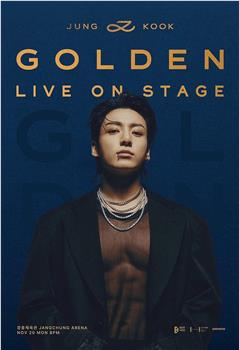 Jung Kook ‘GOLDEN’ Live On Stage在线观看和下载