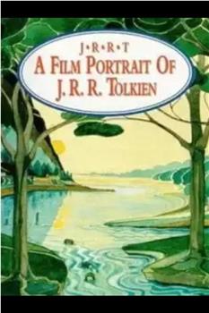 A Film Portrait of J.R.R. Tolkien在线观看和下载