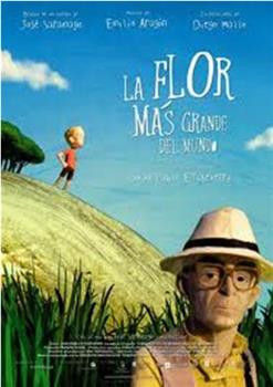 La flor más grande del mundo在线观看和下载