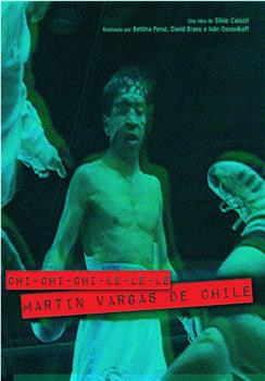 Chi-chi-chi-le-le-le. Martín Vargas de Chile在线观看和下载