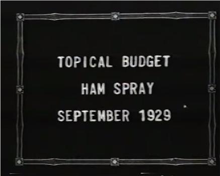 Topical Budget Ham Spray September 1929在线观看和下载