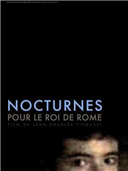 Nocturnes for the King of Rome在线观看和下载