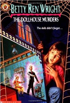 The Dollhouse Murders在线观看和下载