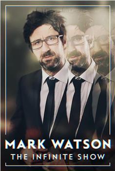 Mark Watson The Infinite Show在线观看和下载