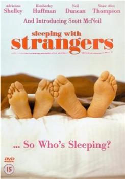 Sleeping with Strangers在线观看和下载