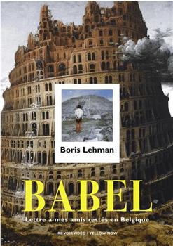 Babel - lettre à mes amis restés en Belgique在线观看和下载