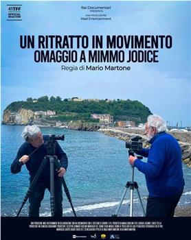 Un ritratto in movimento. Omaggio a Mimmo Jodice在线观看和下载