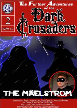 Dark Crusaders: The Maelstrom在线观看和下载