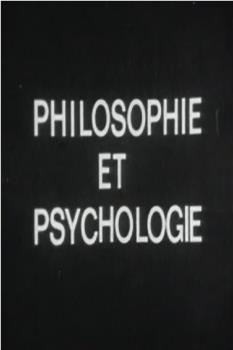 Philosophie et psychologie在线观看和下载