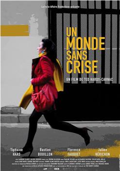 Un monde sans crise在线观看和下载