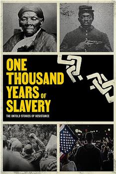 One Thousand Years of Slavery Season 1在线观看和下载