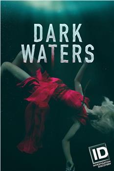 Dark Waters: Murder in the Deep Season 1在线观看和下载