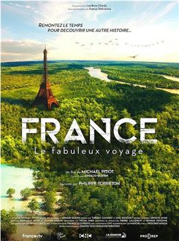 France, le fabuleux voyage在线观看和下载