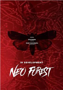 Neo Forest在线观看和下载