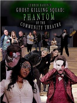 Phantom of the Community Theatre在线观看和下载