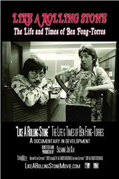 Like a Rolling Stone: The Life & Times of Ben Fong-Torres在线观看和下载