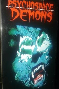 Psycho Space Demons在线观看和下载