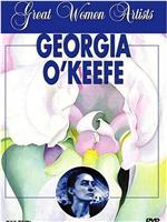 Great Women Artists: Georgia O'Keeffe在线观看