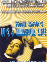 弗兰兹·卡夫卡的美妙人生在线观看