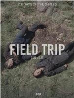 "The X Files" SE 6.21 Field Trip在线观看