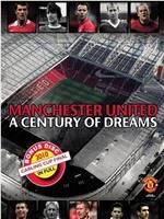 Manchester United A Century Of Dreams在线观看