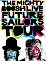 The Mighty Boosh Live: Future Sailors Tour在线观看