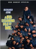 Richard Jeni: A Big Steaming Pile of Me