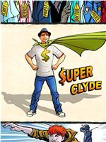 Super Clyde 第一季在线观看