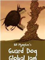 Guard Dog Global Jam在线观看