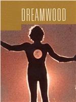 Dreamwood在线观看