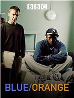 Blue/Orange在线观看