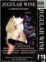 Jugular Wine: A Vampire Odyssey在线观看