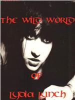 The Wild World of Lydia Lunch