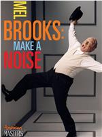 Mel Brooks: Make a Noise在线观看