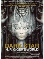 黑暗之星:H.R.吉格的世界在线观看