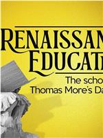文艺复兴时期的教育：托马斯·莫尔对女儿的教育在线观看