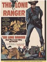 The Lone Ranger and the Lost City of Gold