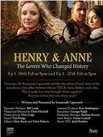 亨利与安妮：改变了历史的爱人在线观看