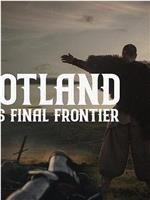 Scotland: Rome's Final Frontier在线观看