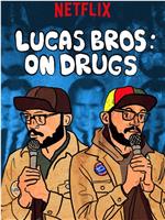 Lucas Brothers: On Drugs在线观看