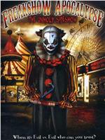 Freakshow Apocalypse: The Unholy Sideshow在线观看