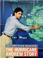 Triumph Over Disaster: The Hurricane Andrew Story