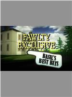 Fawlty Exclusive: Basil's Best Bits在线观看