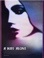 A Wife Alone在线观看