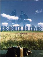 Passeurs de rêves在线观看