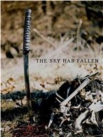 The Sky Has Fallen在线观看